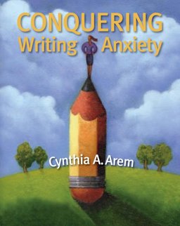 CONQUERING WRITING ANXIETY 201  9780895828392 Front Cover