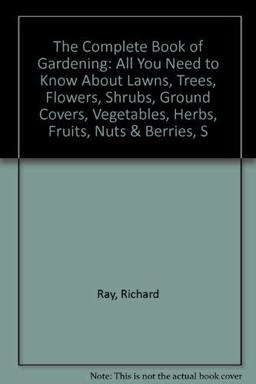 The Complete Book of Gardening