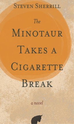 Minotaur Takes a Cigarette Break  9780895876751 Front Cover