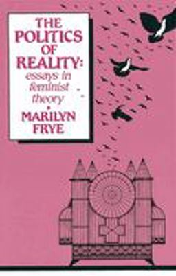 Politics of Reality Essays in Feminist Theory  9780895940995 Front Cover