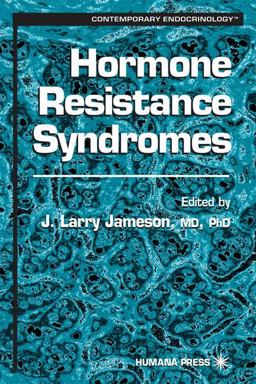 Hormone Resistance Syndromes Hormone Resistance Syndromes