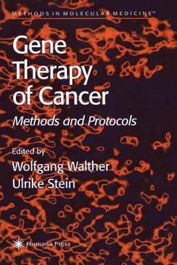 Gene Therapy of Cancer Methods and Protocols  9780896038431 Front Cover