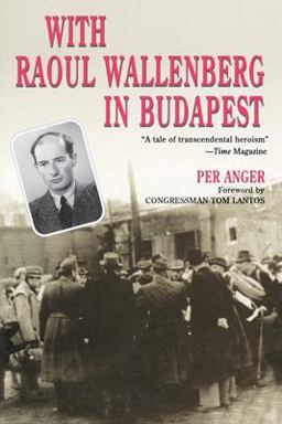 With Raoul Wallenberg in Budapest