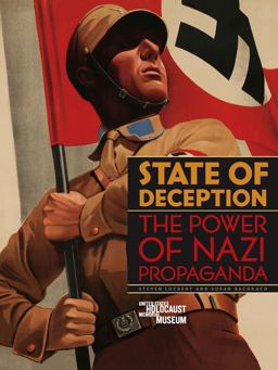 State of Deception The Power of Nazi Propaganda  9780896047143 Front Cover