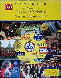 Handbook for Advisors of Career and Technical Student Organizations 5th 9780896063860 Front Cover