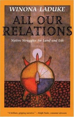 All Our Relations Native Struggles for Land and Life  9780896085992 Front Cover