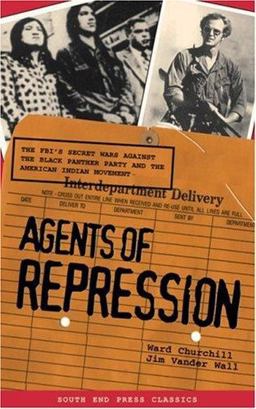 Agents of Repression The FBI's Secret Wars Against the American Indian Movement and the Black Panther Party 2nd 9780896086463 Front Cover