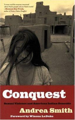 Conquest Sexual Violence and American Indian Genocide  9780896087439 Front Cover