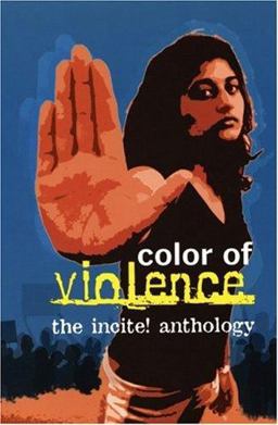 Color of Violence The Incite! Anthology  9780896087620 Front Cover