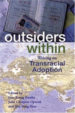 Outsiders Within Writing on Transracial Adoption  9780896087644 Front Cover