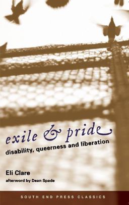 Exile and Pride (Classics Edition) Disability, Queerness, and Liberation  9780896087880 Front Cover