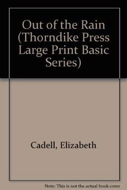 Out of the Rain Out of the Rain