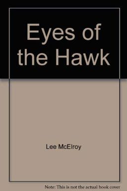 Eyes of the Hawk Eyes of the Hawk