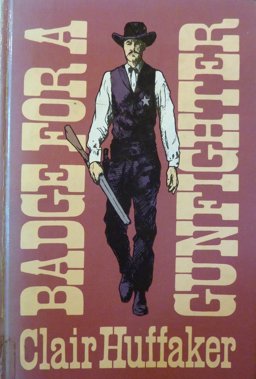 Badge for a Gunfighter Badge for a Gunfighter