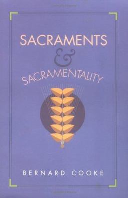 Sacraments and Sacramentality 2nd 9780896225886 Front Cover