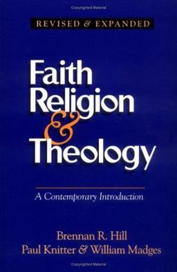 Faith, Religion, and Theology : A Contemporary Introduction 2nd 9780896227255 Front Cover