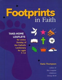Footprints in Faith Lectionary Activities for Kids (ages 7-12) for Every Sunday of the Three-Year Cycle  9780896229860 Front Cover