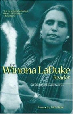 Winona Laduke Reader A Collection of Essential Writings  9780896585737 Front Cover
