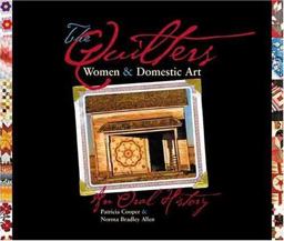 Quilters Women &amp; Domestic Art, an Oral History  9780896724105 Front Cover
