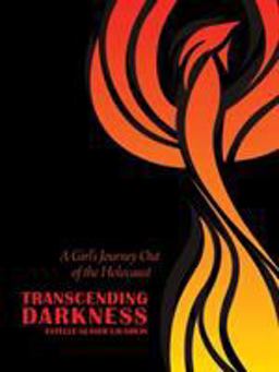 Transcending Darkness A Girl's Journey Out of the Holocaust  9780896727670 Front Cover