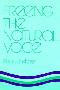 Freeing the Natural Voice  9780896760714 Front Cover