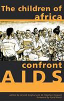 The Children of Africa Confront AIDS The Children of Africa Confront AIDS