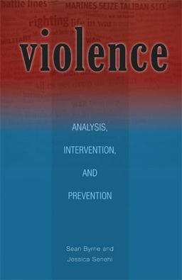 Violence Analysis, Intervention, and Prevention  9780896802858 Front Cover