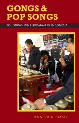 Gongs and Pop Songs Sounding Minangkabau in Indonesia  9780896802957 Front Cover