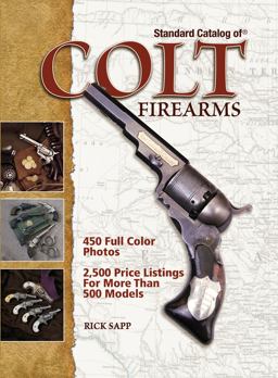 Standard Catalog of Colt Firearms  9780896895348 Front Cover