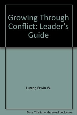 Growing Through Conflict Leader's Guide