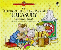The Christopher Churchmouse Treasury