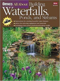 Ortho's All about Building Waterfalls, Ponds, and Streams  9780897214735 Front Cover