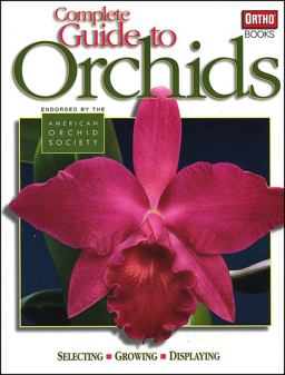 Complete Guide to Orchids
