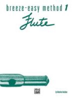 Breeze-Easy Method for Flute, Bk 1  9780897243681 Front Cover