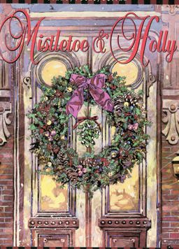 Mistletoe and Holly