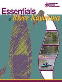 Essentials of River Kayaking  9780897325868 Front Cover