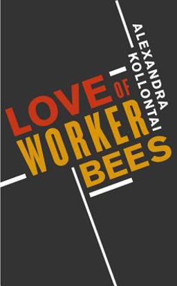 Love of Worker Bees  9780897330015 Front Cover