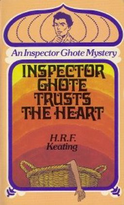 Inspector Ghote Trusts the Heart