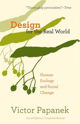 Design for the Real World Human Ecology and Social Change 2nd 9780897331531 Front Cover