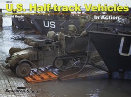U. S. Half-Track Vehicles in Action
