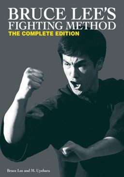 Bruce Lee's Fighting Method The Complete Edition  9780897501705 Front Cover