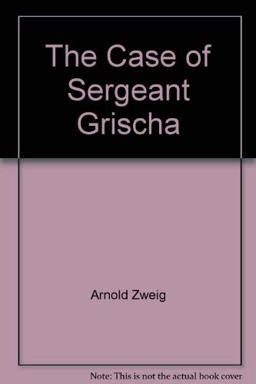 The Case of Sergeant Grischa