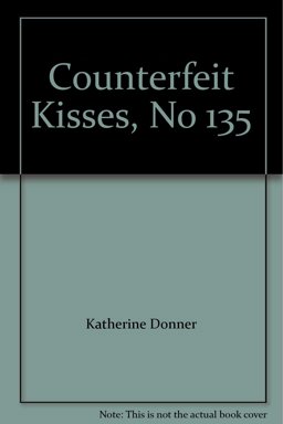 Counterfeit Kisses
