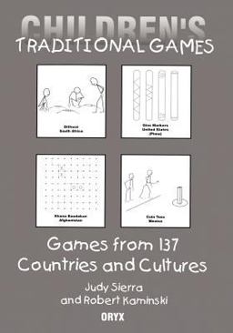 Children's Traditional Games Games from 137 Countries and Cultures  9780897749671 Front Cover