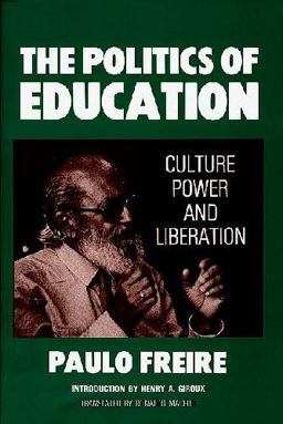 Politics of Education Culture, Power and Liberation  9780897890434 Front Cover