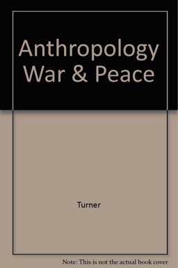 The Anthropology of War and Peace