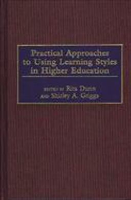 Practical Approaches to Using Learning Styles in Higher Education