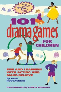 101 Drama Games for Children Fun and Learning with Acting and Make-Believe  9780897932110 Front Cover