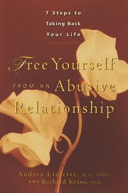 Free Yourself from an Abusive Relationship Seven Steps to Taking Back Your Life  9780897932578 Front Cover
