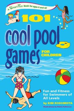 101 Cool Pool Games for Children Fun and Fitness for Swimmers of All Levels  9780897934831 Front Cover